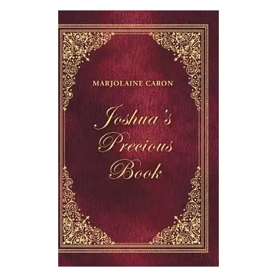 "Joshua'S Precious Book" - "" ("Caron Marjolaine")