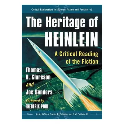 "The Heritage of Heinlein: A Critical Reading of the Fiction" - "" ("Clareson Thomas D.")