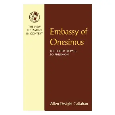 "Embassy of Onesimus" - "" ("Callahan Allen Dwight")