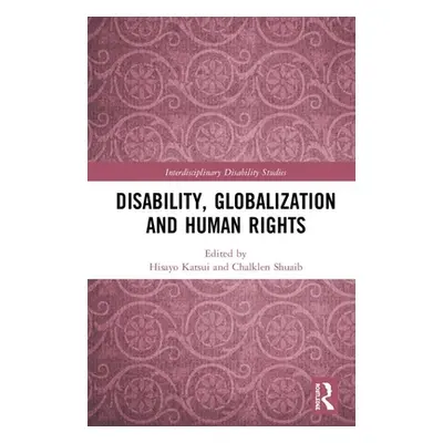 "Disability, Globalization and Human Rights" - "" ("Katsui Hisayo")