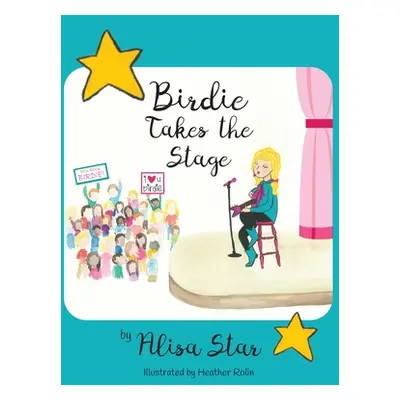 "Birdie Takes the Stage" - "" ("Star Alisa")