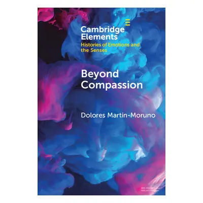 "Beyond Compassion: Gender and Humanitarian Action" - "" ("Martn-Moruno Dolores")