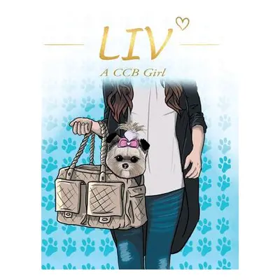 "LIV: A CCB Girl" - "" ("Bagotti Lotie")