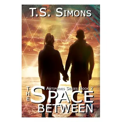 "The Space Between" - "" ("Simons T. S.")