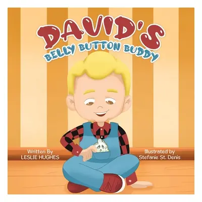 "David's Belly Button Buddy" - "" ("Hughes Leslie")