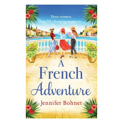 "A French Adventure" - "" ("Bohnet Jennifer")