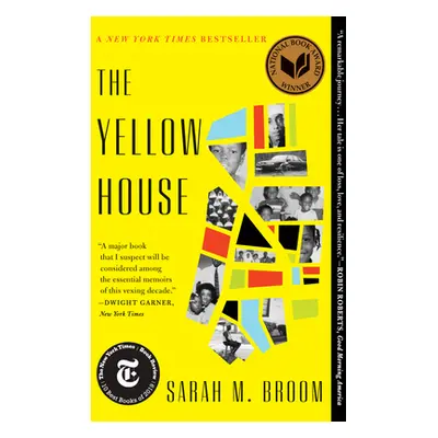 "The Yellow House: A Memoir (2019 National Book Award Winner)" - "" ("Broom Sarah M.")