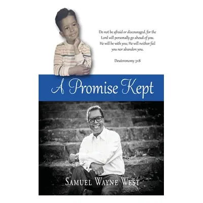 "A Promise Kept" - "" ("West Samuel Wayne")