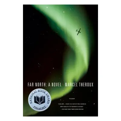 "Far North" - "" ("Theroux Marcel")