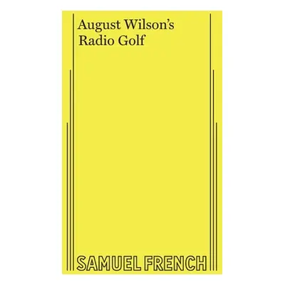 "Radio Golf" - "" ("Wilson August")