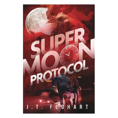 "Super Moon Protocol" - "" ("Fluhart Jonathan")