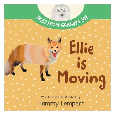 "Ellie is Moving: A Book to Help Children with Emotions and Feelings About Moving" - "" ("Lemper