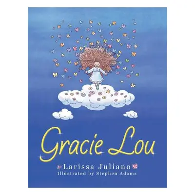 "Gracie Lou" - "" ("Juliano Larissa")