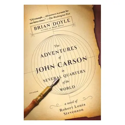 "The Adventures of John Carson in Several Quarters of the World: A Novel of Robert Louis Stevens