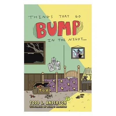 "Things That Go Bump in the Night" - "" ("Anderson Todd L.")