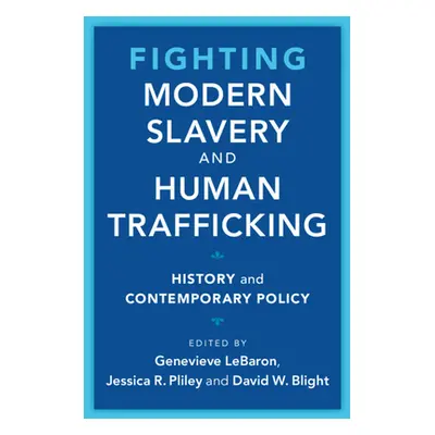 "Fighting Modern Slavery and Human Trafficking" - "" ("Lebaron Genevieve")