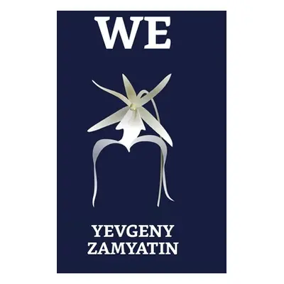 "We" - "" ("Zamyatin Yevgeny")