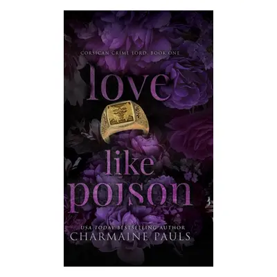 "Love Like Poison (Hardcover)" - "" ("Pauls Charmaine")