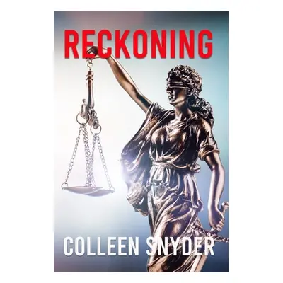 "Reckoning" - "" ("Snyder Colleen")