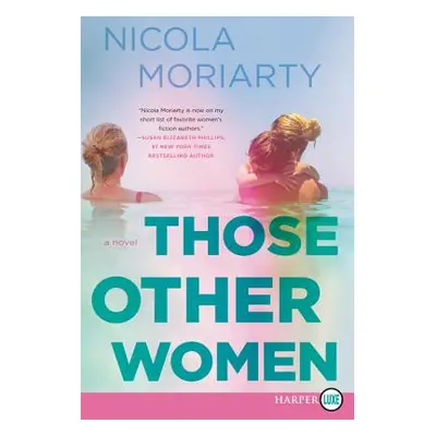 "Those Other Women" - "" ("Moriarty Nicola")