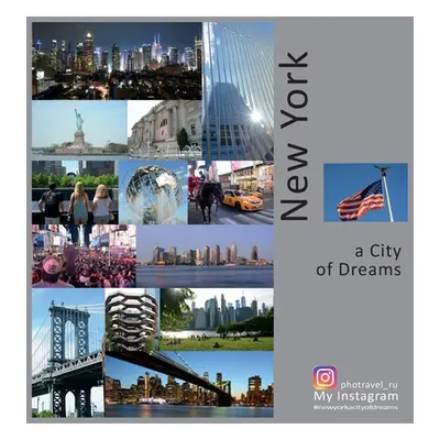 "New York: A City of Dreams: A Photo Travel Experience" - "" ("Vlasov Andrey")