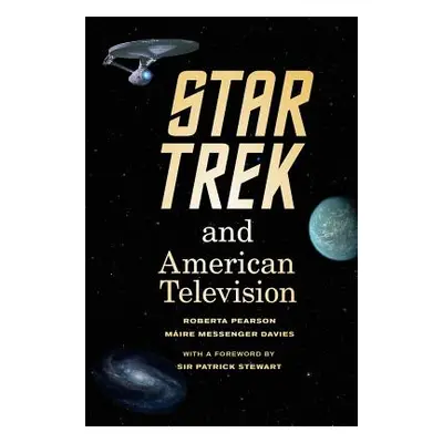 "Star Trek and American Television" - "" ("Pearson Roberta")