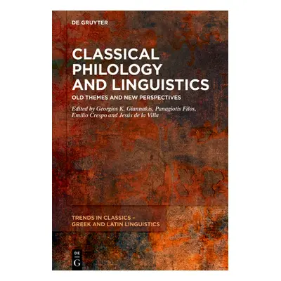 "Classical Philology and Linguistics: Old Themes and New Perspectives" - "" ("Giannakis Georgios