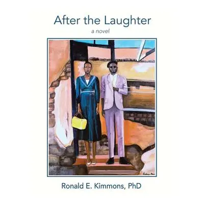 "After The Laughter" - "" ("Kimmons Ronald E.")