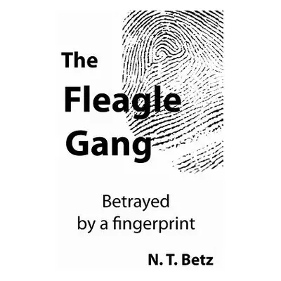 "The Fleagle Gang" - "" ("Betz N. T.")