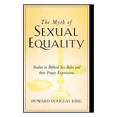 "The Myth of Sexual Equality" - "" ("King Howard Douglas")