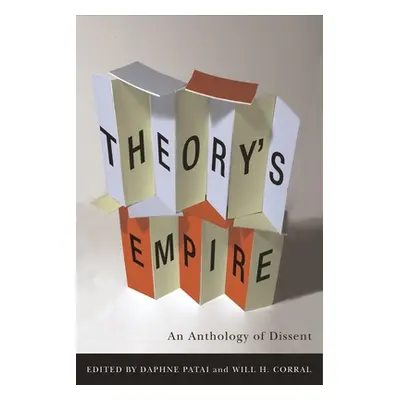 "Theory's Empire: An Anthology of Dissent" - "" ("Patai Daphne")