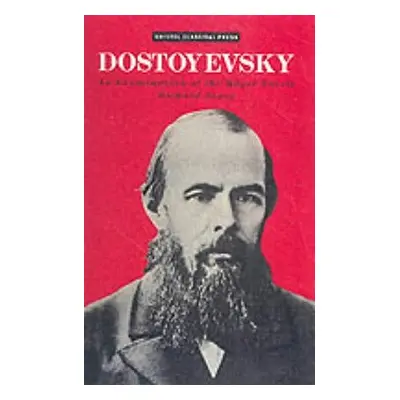 "Dostoevsky: An Examination of the Major Novels" - "" ("Peace Richard")