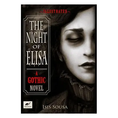 "The Night of Elisa - A Gothic Novel" - "" ("Sousa Isis")