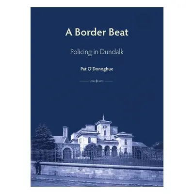 "A Border Beat" - "" ("O. Donoghue Pat")