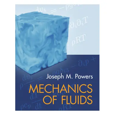 "Mechanics of Fluids" - "" ("Powers Joseph M.")