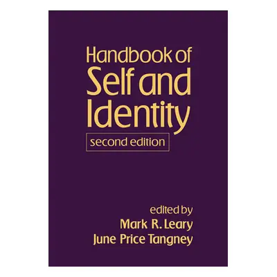 "Handbook of Self and Identity" - "" ("Leary Mark R.")