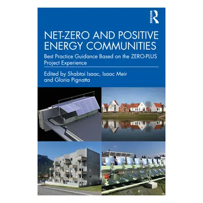 "Net-Zero and Positive Energy Communities: Best Practice Guidance Based on the ZERO-PLUS Project