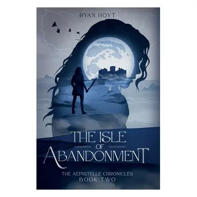 "The Isle of Abandonment" - "" ("Hoyt Ryan")