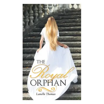 "The Royal Orphan" - "" ("Thomas Lanelle")