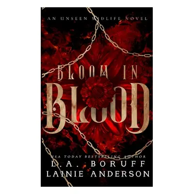 "Bloom in Blood: A Paranormal Women's Fiction Why Choose Romance" - "" ("Anderson Lainie")