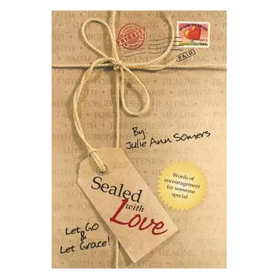 "Sealed with Love" - "" ("Somers Julie Ann")