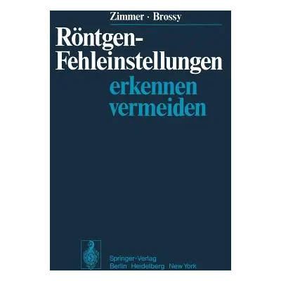 "Rntgen-Fehleinstellungen: Erkennen Und Vermeiden" - "" ("Zimmer E. a.")