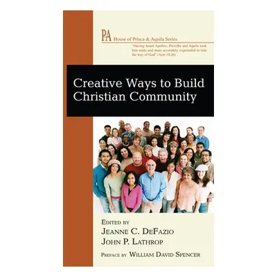 "Creative Ways to Build Christian Community" - "" ("Defazio Jeanne C.")