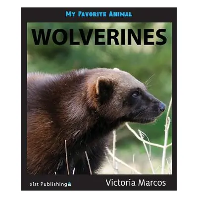 "My Favorite Animal: Wolverines" - "" ("Marcos Victoria")