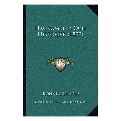 "Hagkomster Och Historier (1899)" - "" ("Zilliacus Konni")