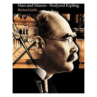 "Man and Mason-Rudyard Kipling" - "" ("Jaffa Richard")