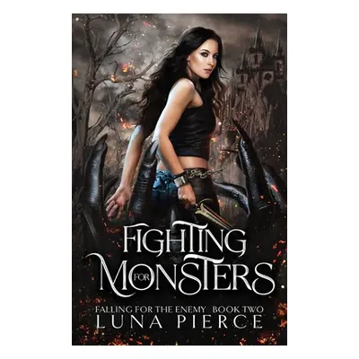 "Fighting for Monsters" - "" ("Pierce Luna")