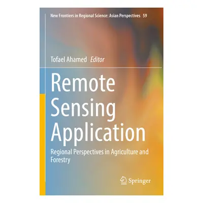 "Remote Sensing Application: Regional Perspectives in Agriculture and Forestry" - "" ("Ahamed To