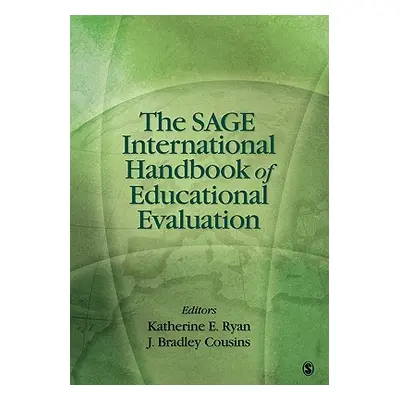 "The Sage International Handbook of Educational Evaluation" - "" ("Ryan Katherine E.")