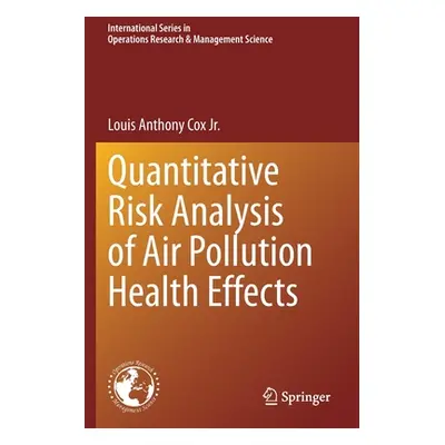 "Quantitative Risk Analysis of Air Pollution Health Effects" - "" ("Cox Jr Louis Anthony")